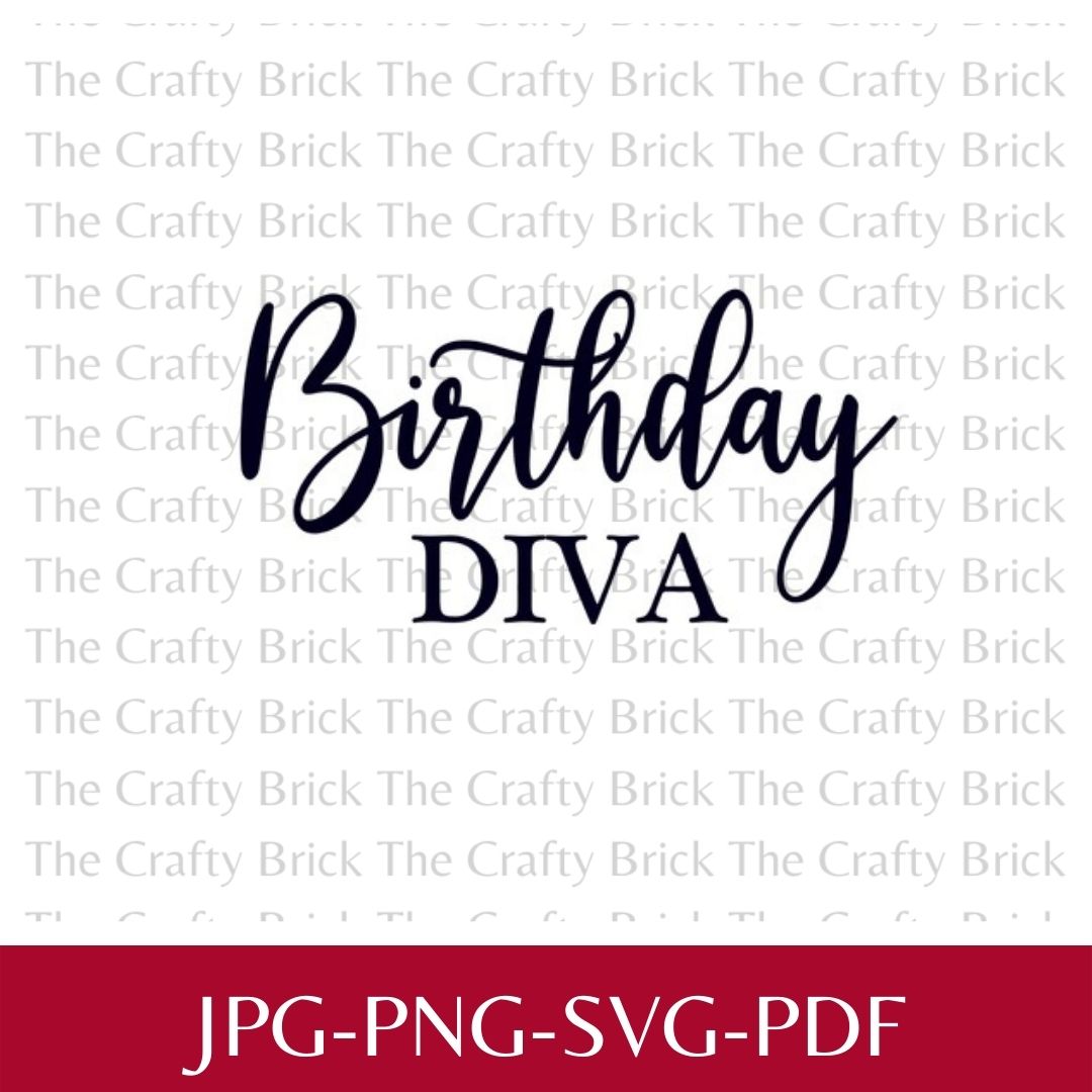 Birthday Diva Digital Download | SVG | PNG | Cricut Cut File | Silhouette Cut File | Sublimation File