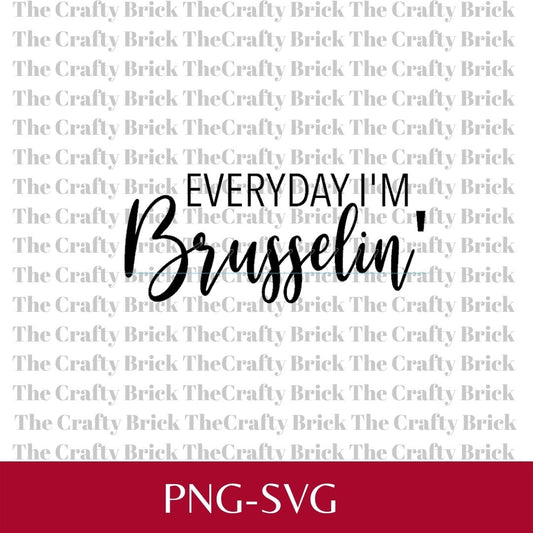 Everyday I'm Brusselin' Garden Cut File | Cricut Cut File | Silhouette Cut File | Funny Garden Tag | Garden Stake | Spice Tag - The Crafty Brick