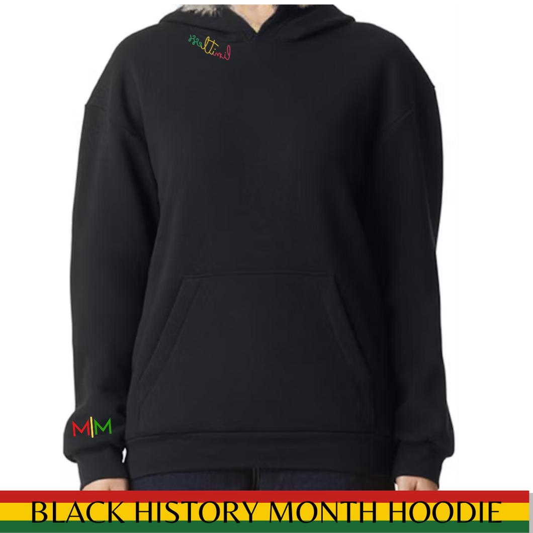 *SPECIAL EDITION *BLACK HISTORY MONTH Hoodie PRE-ORDER