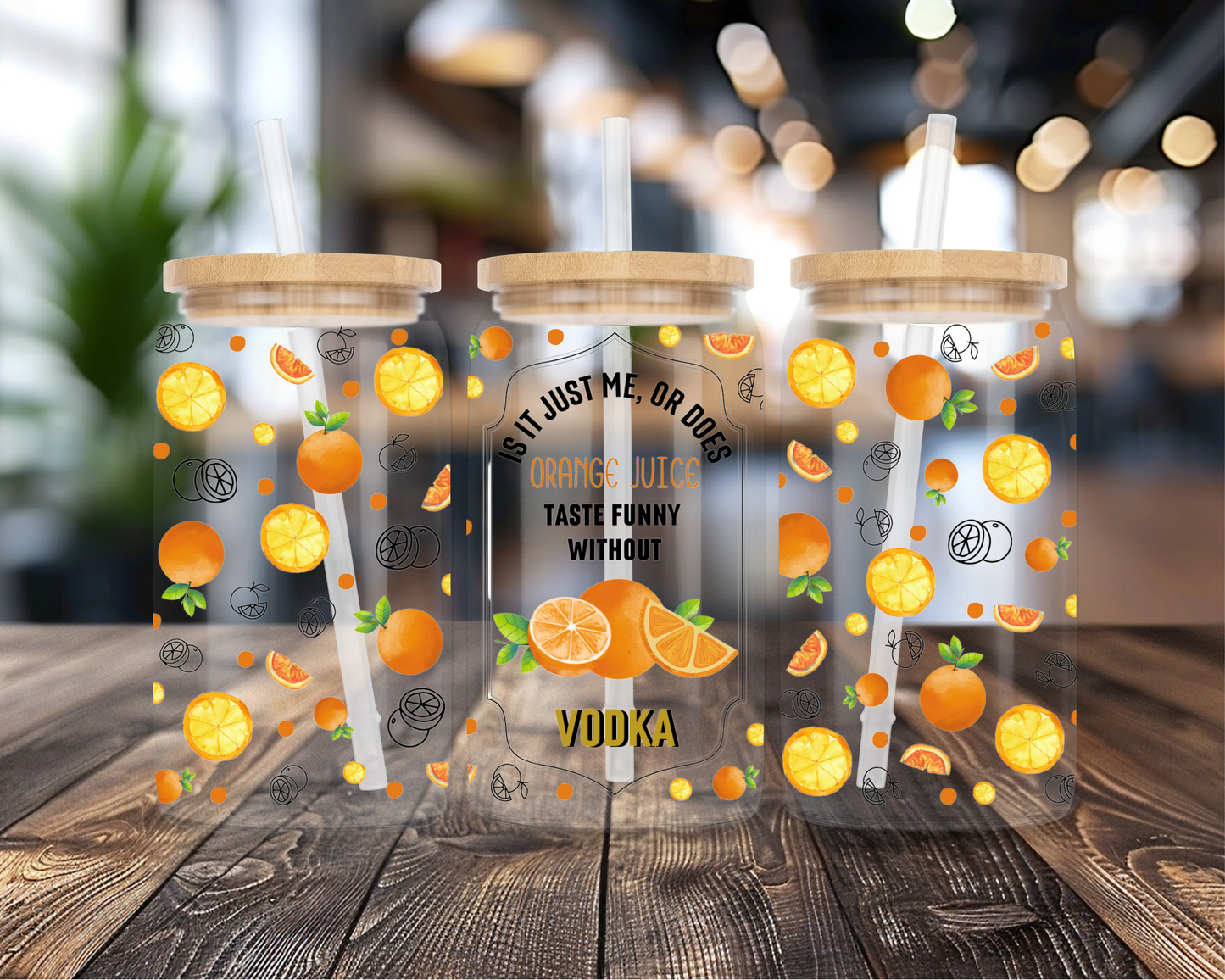 Oranges Taste Funny Without Vodka UVDTF Transfer