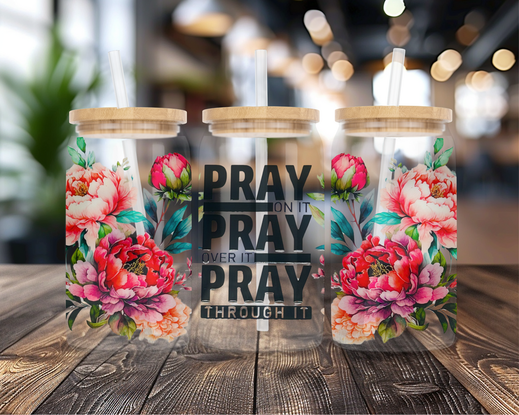 Pray On It | UVDTF Transfer Full Wrap | 16 oz Glass Can