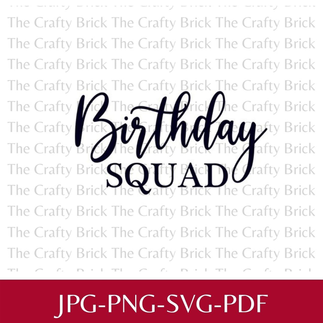 Birthday Squad Digital Download | SVG | PNG | Cricut Cut File | Silhouette Cut File | Sublimation File