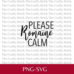Please Romaine Calm Cut File | Cricut Cut File | Silhouette Cut File | Funny Garden Tag | Garden Stake | Spice Tag - The Crafty Brick