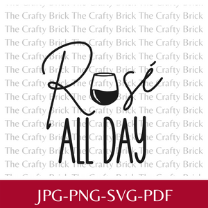 Rosé All Day Digital Download | SVG | PNG | Cricut Cut File | Silhouette Cut File | Sublimation File